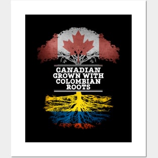 Canadian Grown With Colombian Roots - Gift for Colombian With Roots From Colombia Posters and Art